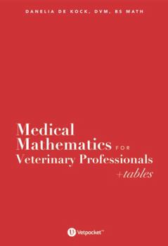 Paperback Medical Mathematics for Veterinary Professionals +Tables Book