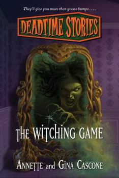 The Witching Game - Book  of the Deadtime Stories