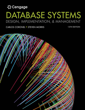 Bundle: Database Systems: Design, Implementation, and Management, 13th + MindTapV2. 0, 1 Term Printed Access Card