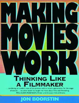 Paperback Making Movies Work Thinking Like a Filmmaker Book
