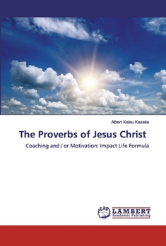 Paperback The Proverbs of Jesus Christ Book