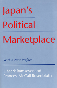 Paperback Japan's Political Marketplace: With a New Preface Book