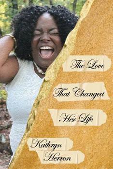 Paperback The Love That Changed Her Life Book