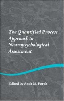 Hardcover The Quantified Process Approach to Neuropsychological Assessment Book