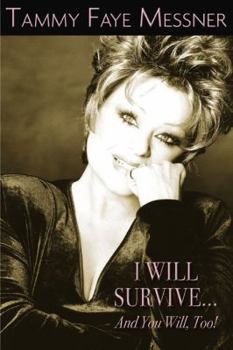 Hardcover I Will Survive...: And You Will Too Book