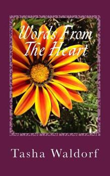 Paperback Words From The Heart: A Complete Poetry Collection of Love and Heartbreak Book