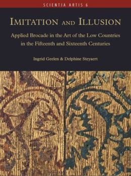 Hardcover Imitation and Illusion: Applied Brocade in the Art of the Low Countries in the Fifteenth and Sixteenth Centuries Book