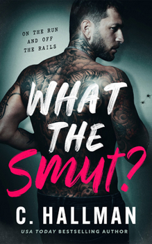 Paperback What the Smut? Book