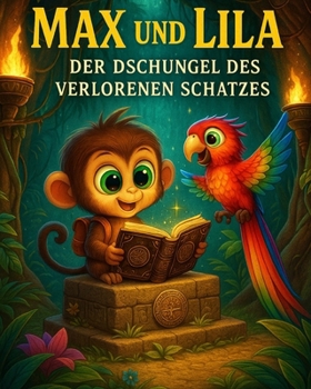 Paperback Max und Lila - Der Dschungel des verlorenen Schatzes [German] Book