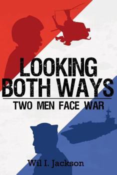 Paperback Looking Both Ways: Two Men Face War Book