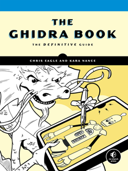 Paperback The Ghidra Book: The Definitive Guide Book