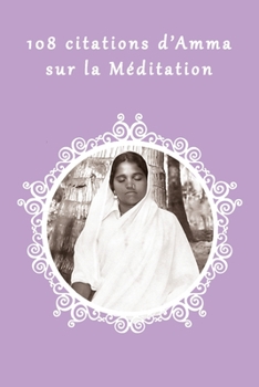 Paperback 108 citations d' Amma sur la Méditation [French] Book