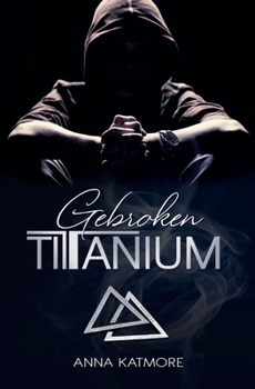 Gebroken Titanium (Dutch Edition)