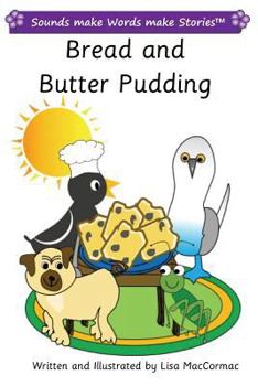 Paperback Bread and Butter Pudding: Sounds make Words make Stories, Plus Level, Series 2, Book 6 Book