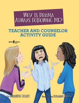 Paperback Why Is Drama Always Following Me? Teacher and Counselor Activity Guide: Volume 5 Book