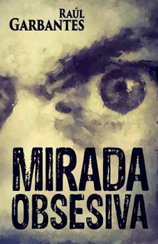 Paperback Mirada Obsesiva [Spanish] Book