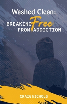 Paperback Washed Clean: Breaking Free from Addiction Book