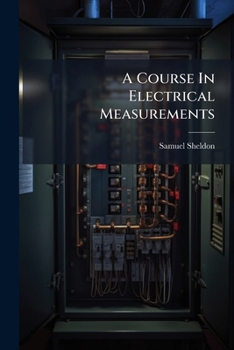 Paperback A Course In Electrical Measurements Book