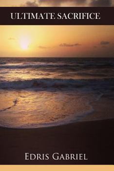 Paperback Ultimate Sacrifice: Published by Bamboo Talk Press Book