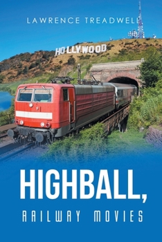 Paperback Highball,: Railway Movies Book