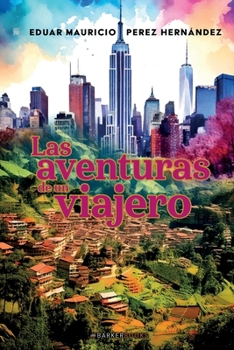 Paperback Las aventuras de un viajero (Spanish Edition) [Spanish] Book