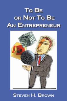 Paperback To Be or Not to Be an Entrepreneur Book