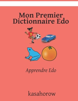 Paperback Mon Premier Dictionnaire Edo: Apprendre Edo [French] Book