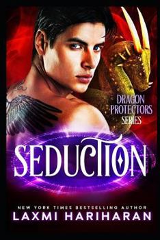 Seduced by the Dragon: Dragon Shifter Romance - Book #5 of the Dragon Protectors