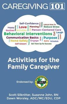 Paperback Activities for the Family Caregiver: Caregiving 101 Book