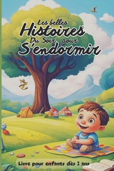 Paperback Les belles histoires du soir pour S'endormir [French] Book