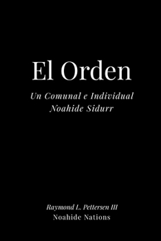 Paperback El Orden: Un Noahide Sidur comunal e individual [Spanish] Book