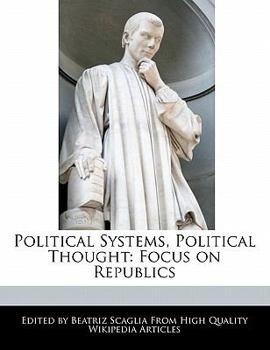 Paperback Political Systems, Political Thought: Focus on Republics Book