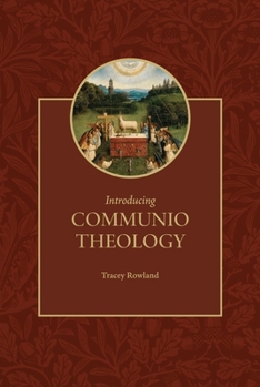 Hardcover Introducing Communio Theology Book