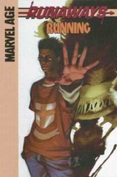 Running (Runaways (Marvel)) - Book #2 of the Marvel Age: Runaways