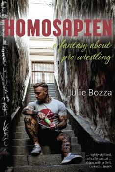 Paperback Homosapien: ... a fantasy about pro wrestling Book