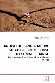 Paperback Knowledge and Adaptive Strategies in Response to Climate Change Book
