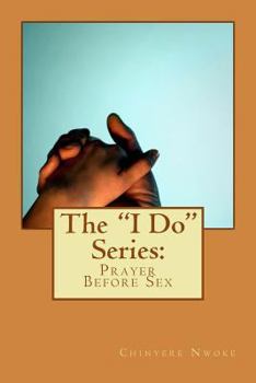 Paperback The "I Do" Series: : Prayer Before Sex Book