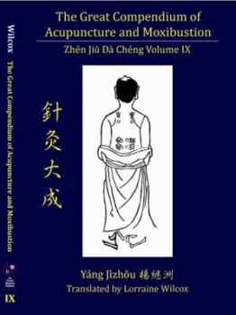 Paperback The Great Compendium of Acupuncture and Moxibustion Volume IX Book