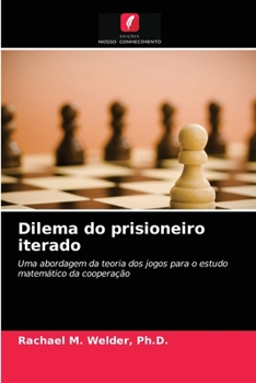 Paperback Dilema do prisioneiro iterado [Portuguese] Book