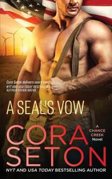 A SEAL's Vow - Book #2 of the SEALs of Chance Creek