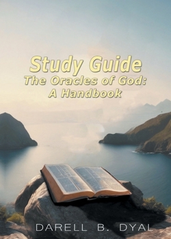 Study Guide The Oracles of God A Handbook