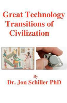Paperback Great Technology Transitions of Civilization Book
