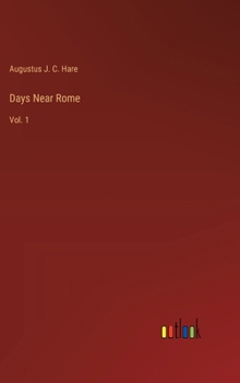 Hardcover Days Near Rome: Vol. 1 Book