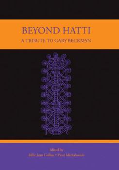 Beyond Hatti: A Tribute to Gary Beckman