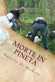 Paperback Morte in pineta: Terzo Episodio [Italian] Book