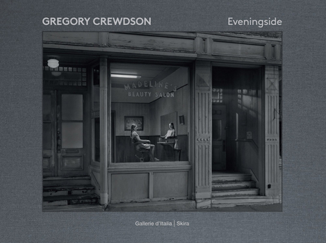 Hardcover Gregory Crewdson: Eveningside Book