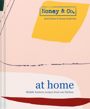 Hardcover Honey & Co: At Home: Middle Eastern Recipes from Our Kitchen Book