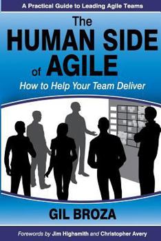 Paperback The Human Side of Agile: How to Help Your Team Deliver Book