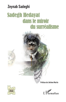Paperback Sadegh Hedayat dans le miroir du surréalisme [French] Book