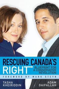 Paperback Rescuing Canada's Right: Blueprint for a Conservative Revolution Book